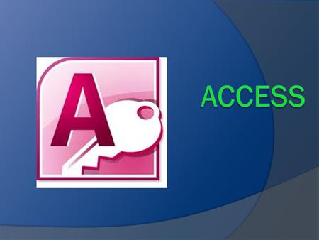 Access.