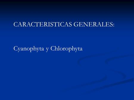 CARACTERISTICAS GENERALES:
