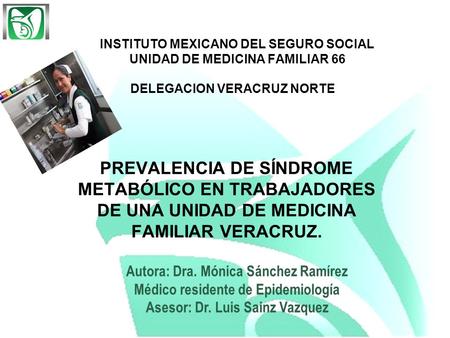 INSTITUTO MEXICANO DEL SEGURO SOCIAL UNIDAD DE MEDICINA FAMILIAR 66