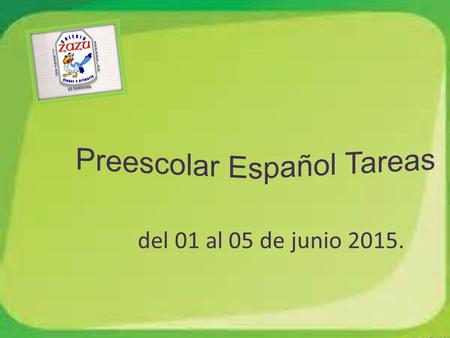 Del 01 al 05 de junio 2015.. Maestra: Celina Tareas de 1º LUNES 01MARTES 02 MIÉRCOLES 03JUEVES 04 VIERNES 05 Pegar imágenes de los artículos que lleva.