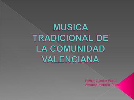 MUSICA TRADICIONAL DE LA COMUNIDAD VALENCIANA