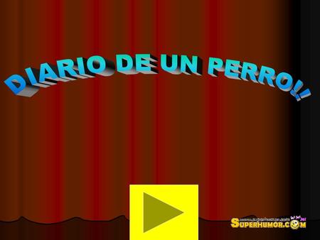 DIARIO DE UN PERRO!!.
