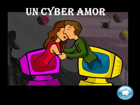 Un cyber amor.