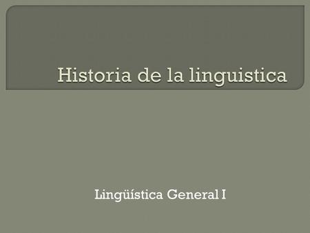 Historia de la linguistica