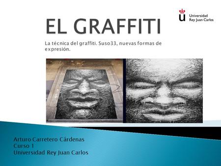 Arturo Carretero Cárdenas Curso 1 Universidad Rey Juan Carlos.