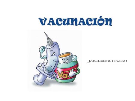 VACUNACIÓN JACQUELINE PINZON.