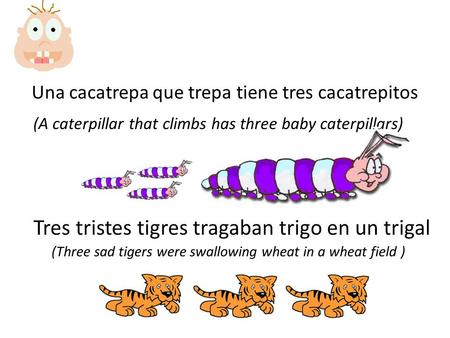 Tres tristes tigres tragaban trigo en un trigal