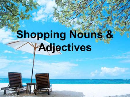 Shopping Nouns & Adjectives. las joyas jewelry el anillo ring.