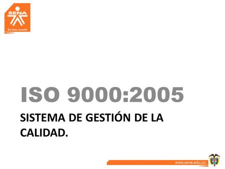 Sistema de gestión de la calidad.