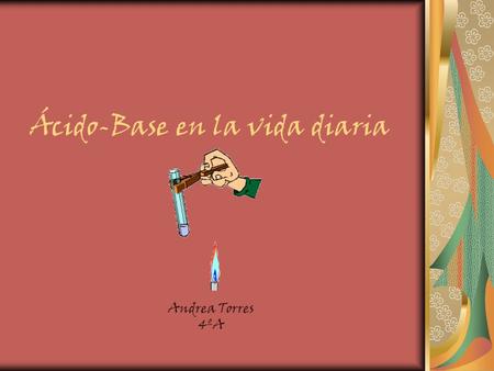 Ácido-Base en la vida diaria