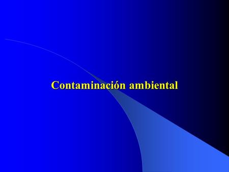 Contaminación ambiental