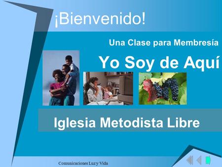 Una Clase para Membresía Yo Soy de Aquí