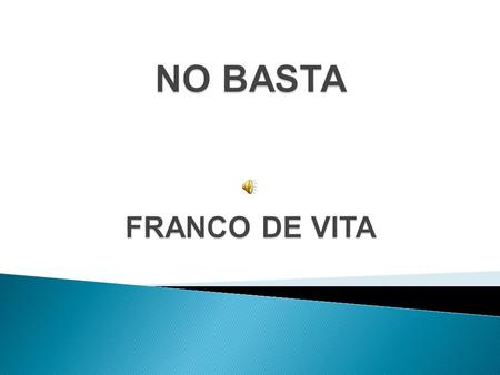 NO BASTA FRANCO DE VITA.