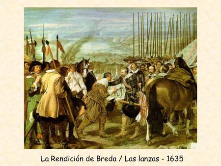 La Rendición de Breda / Las lanzas