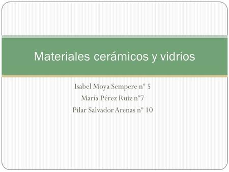 Materiales cerámicos y vidrios