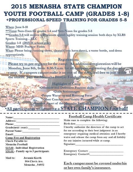 When: June 8-10 **Time: 9am-11am for grades 1-4 and 9am-Noon for grades 5-8 **Grades 5-8 will receive a 45 minute speed/agility training session both days.