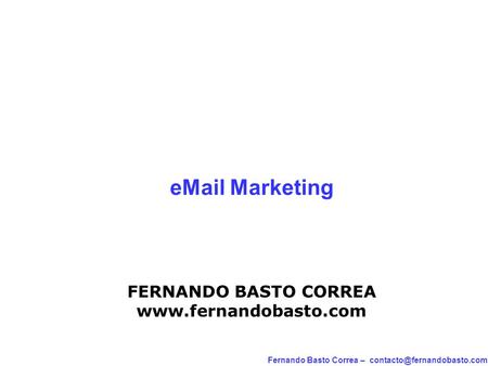 Fernando Basto Correa –  Marketing FERNANDO BASTO CORREA