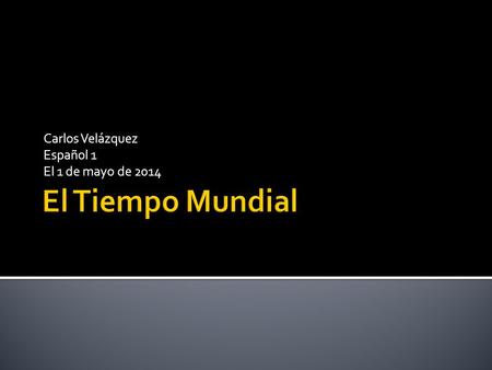 Carlos Velázquez Español 1 El 1 de mayo de 2014.