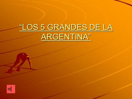 “LOS 5 GRANDES DE LA ARGENTINA” INDICE LOS 5 MAS GRANDES DEL TORNEO LOS 5 MAS GRANDES DEL TORNEO CLASICOS DE LA ARGENTINA CLASICOS DE LA ARGENTINA POR.