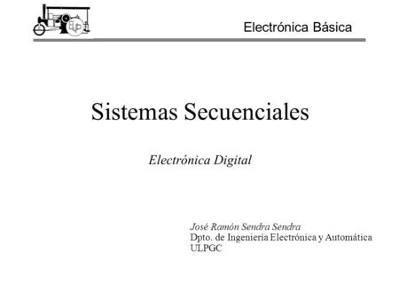 Sistemas Secuenciales Electrónica Digital