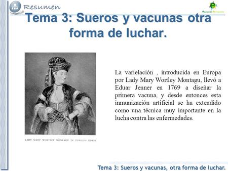 Tema 3: Sueros y vacunas otra forma de luchar.