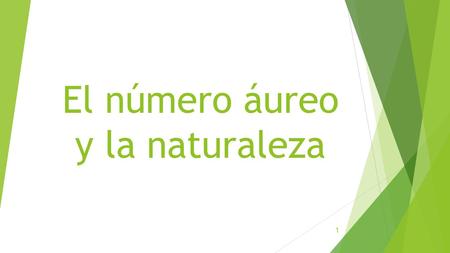 El número áureo y la naturaleza
