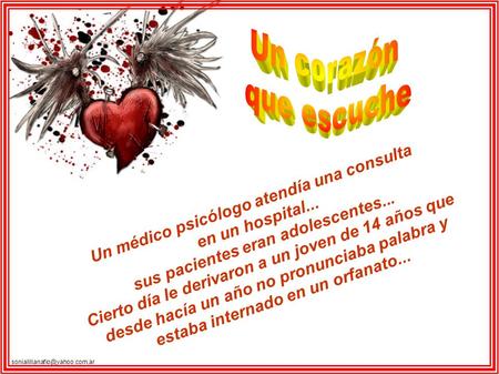 Un médico psicólogo atendía una consulta en un hospital... sus pacientes eran adolescentes... Cierto día le derivaron a un.