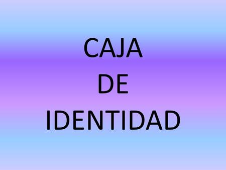 CAJA DE IDENTIDAD. PRIMER LATERAL En este primer lateral he dibujado un volcán que quiere decir que soy una persona que se lo calla todo hasta que llega.