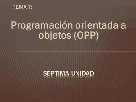 Programación orientada a objetos (OPP)