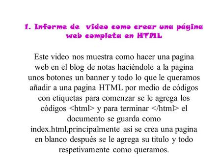 1. Informe de video como crear una página web completa en HTML