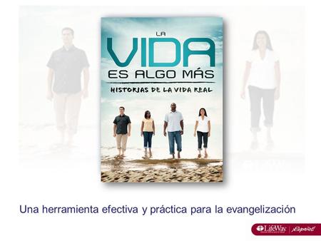 Una herramienta efectiva y práctica para la evangelización.