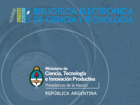 REPÚBLICA ARGENTINA. Convenio CAPES-SECTIP 2002. Organismos del Consejo Interinstitucional de Ciencia y Tecnología apoyaron formalmente la iniciativa.