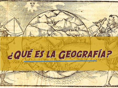 Significa literalmente : Descripción de la tierra