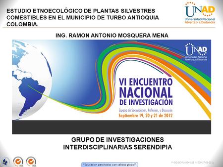 “ Educación para todos con calidad global ” FI-GQ-GCMU-004-015 V. 000-27-08-2011 ESTUDIO ETNOECOLÓGICO DE PLANTAS SILVESTRES COMESTIBLES EN EL MUNICIPIO.