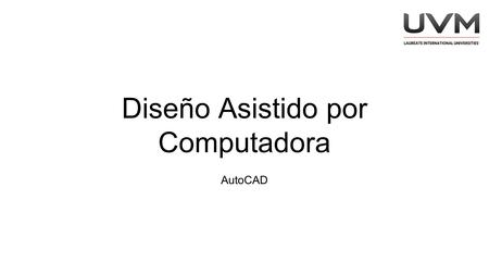Diseño Asistido por Computadora