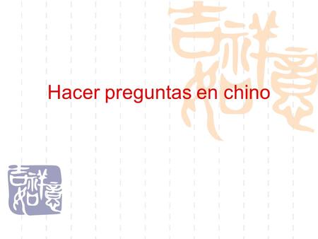 Hacer preguntas en chino