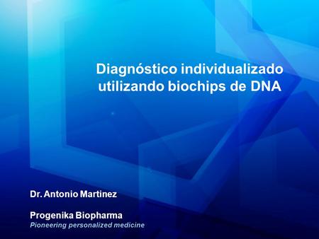 Diagnóstico individualizado utilizando biochips de DNA