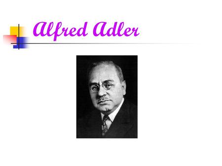Alfred Adler.