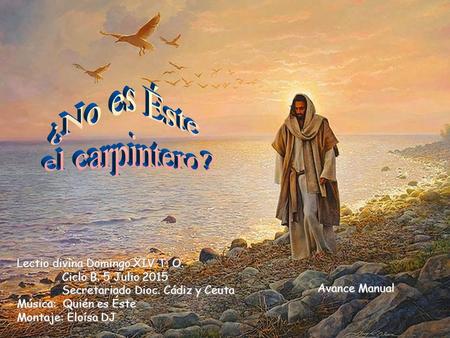 ¿No es Éste el carpintero?