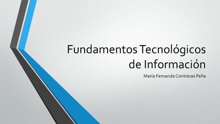 Fundamentos Tecnológicos de Información