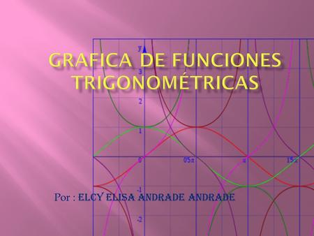 GRAFICA DE FUNCIONES TRIGONOMÉTRICAS