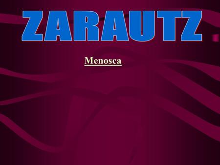 ZARAUTZ Menosca.