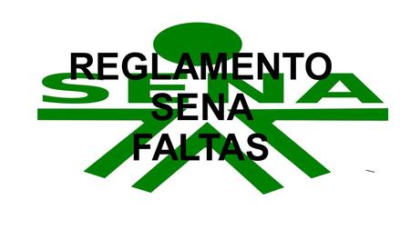 REGLAMENTO SENA FALTAS