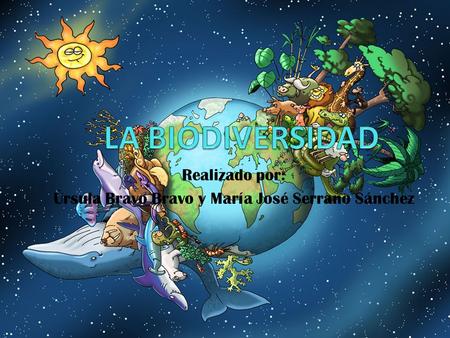 Realizado por: Úrsula Bravo Bravo y María José Serrano Sánchez