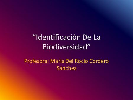 “Identificación De La Biodiversidad”