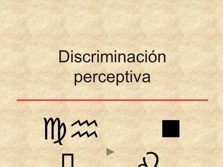 ch n ñ b Discriminación perceptiva r n ñ u m s a ñ.