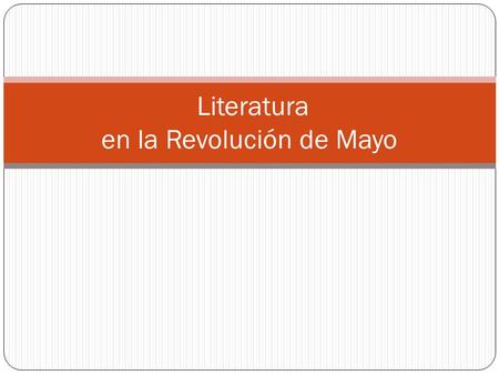 Literatura en la Revolución de Mayo. El Cielito como danza y texto literario.