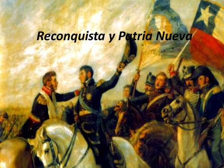 Reconquista y Patria Nueva