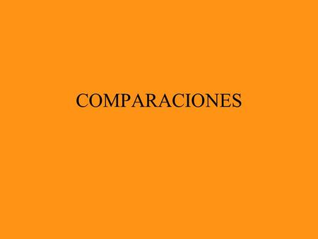 COMPARACIONES.