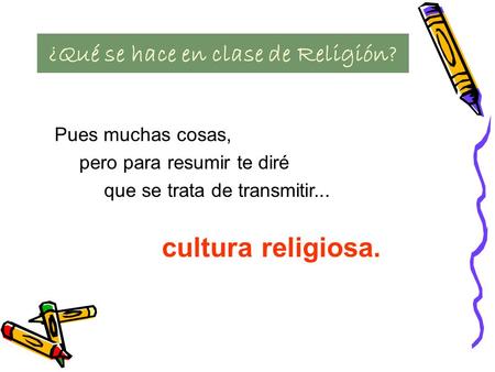 ¿Qué se hace en clase de Religión?